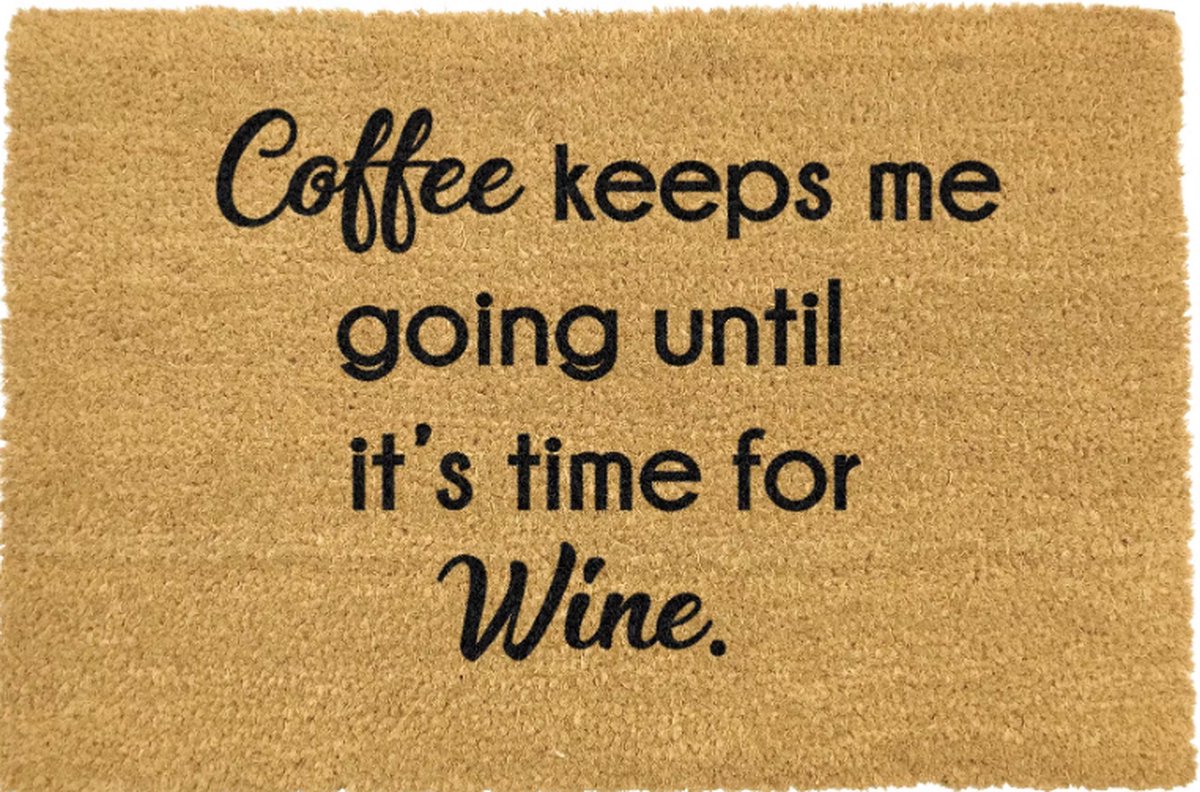 MadDeco - kokos deurmat - Coffee keeps me going until ... - duurzaam gemaakt in europa - 60 x 40 cm