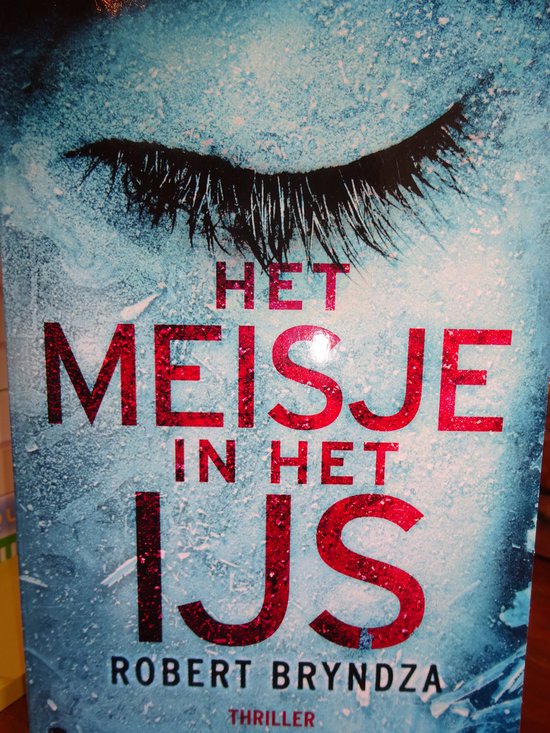 9789022594841 - Het meisje in het ijs Robert Bryndza