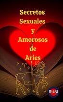 Secretos Sexuales y Amorosos de Aries