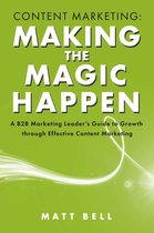 Content Marketing: Making the Magic Happen
