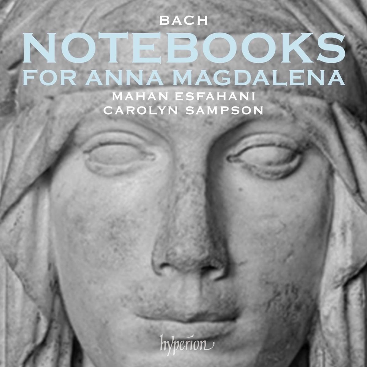 Carolyn Sampson & Mahan Esfahani - Bach: Notebooks For Anna Magdalena (CD)