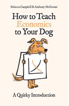 How to Teach- How to Teach Economics to Your Dog