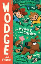 Wodge and Friends 1 - The Mystery in the Garden