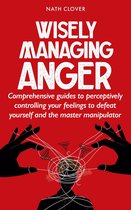 Wisely managing anger