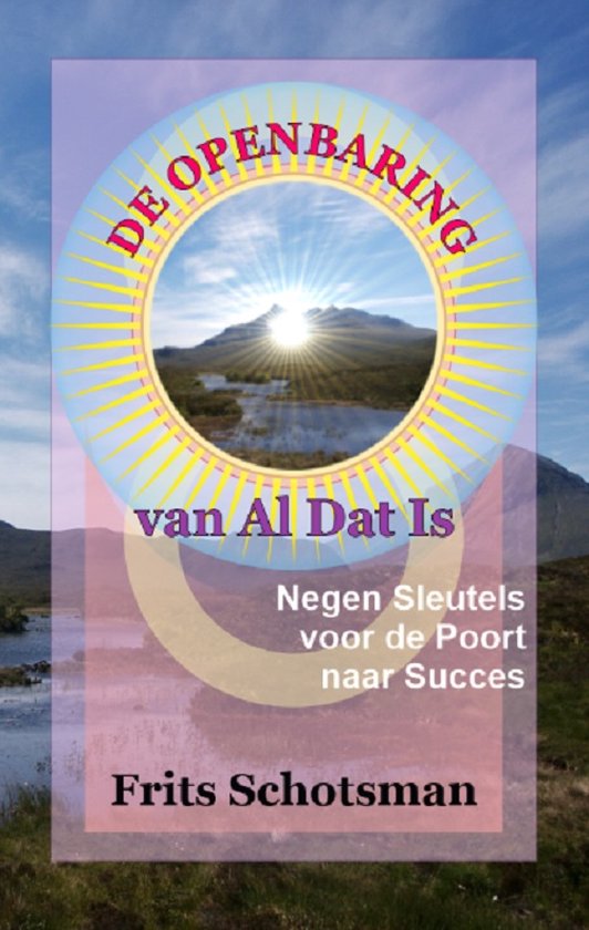 De Openbaring van Al Dat Is.
