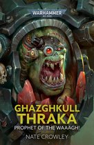Warhammer 40,000 - Ghazghkull Thraka: Prophet of the Waaagh!