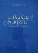 Chagall vertelt, vertaalt