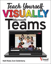 Teach Yourself VISUALLY (Tech)- Teach Yourself VISUALLY Microsoft Teams