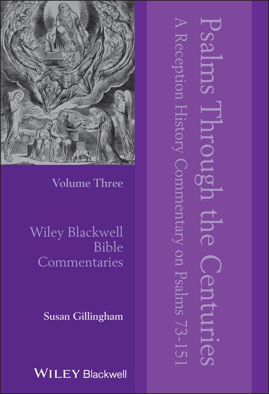 Wiley Blackwell Bible Commentaries- Psalms Through the Centuries, Volume 3