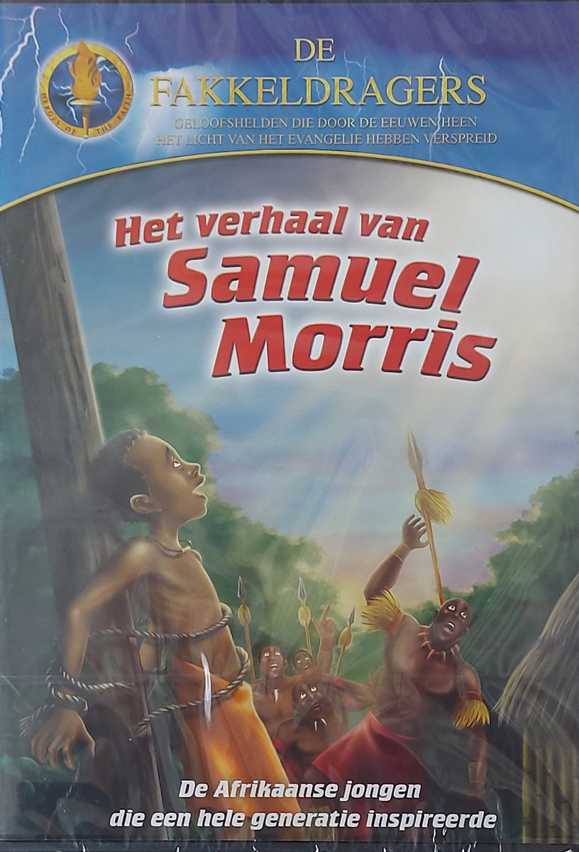 Het verhaal van Samuel Morris (serie De Fakkeldragers)