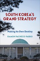 Contemporary Asia in the World- South Korea's Grand Strategy