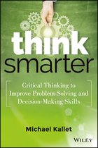 Think Smarter Critical Thinking