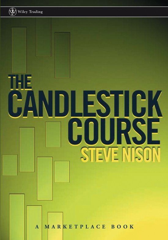 Candlestick Course 9780471227281 Steve Nison Boeken bol Candlestick Course 9780471227281 Steve Nison Boeken bol