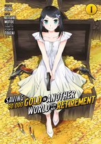 Saving 80,000 Gold in Another World for My Retirement (Manga)- Saving 80,000 Gold in Another World for My Retirement 1 (Manga)