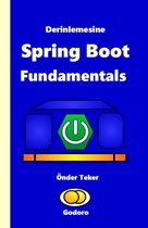 Derinlemesine Spring Boot Fundamentals