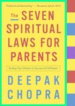 The Seven Spiritual Laws for Parents