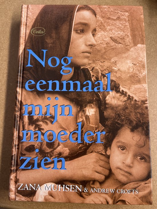 Nog Eenmaal Mijn Moeder Zien, Zana Muhsen 9789057951305 Boeken bol