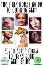 Nutritional Guide to Glowing Skin
