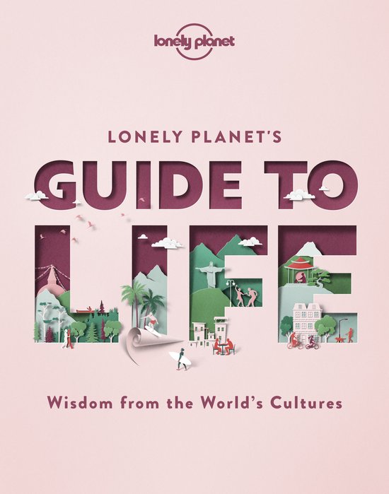 Lonely Planet's Guide to Life - cover