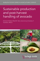 Burleigh Dodds Series in Agricultural Science- Sustainable Production and Postharvest Handling of Avocado