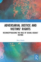 Victims, Culture and Society- Adversarial Justice and Victims' Rights