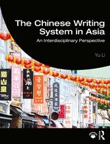 The Chinese Writing System in Asia