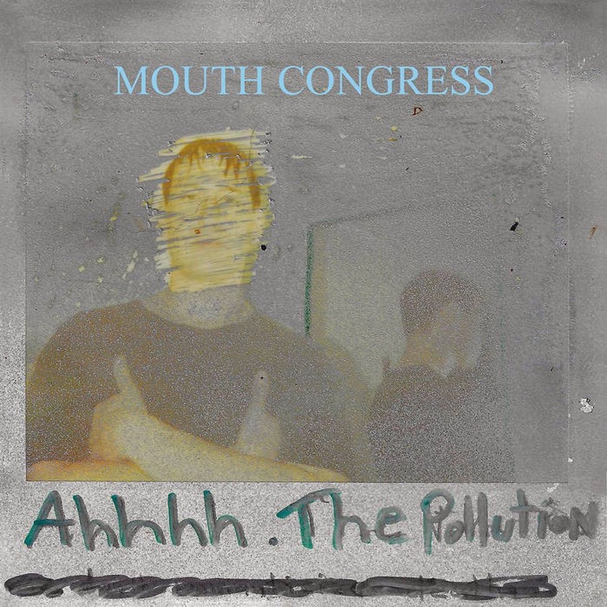 Mouth Congress - Ahhhh. The Pollution (7" Single) (Coloured Vinyl) (Limited Edition)