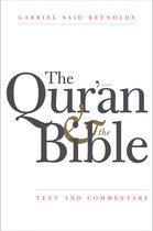 The Qur`an and the Bible – Text and Commentary