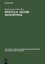 Texte und Untersuchungen zur Geschichte der Altchristlichen Literatur136- Epistula Jacobi Apocrypha