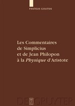 Les Commentaires De Simplicius Et De Jean Philopon a La Physique d'Aristote