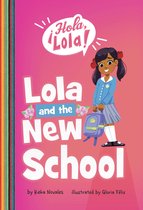 Hola, Lola- Lola and the New School