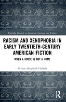 Routledge Research in American Literature and Culture- Racism and Xenophobia in Early Twentieth-Century American Fiction