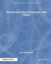 Chapman & Hall/CRC The Python Series- Statistics and Data Visualisation with Python