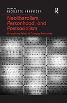 Neoliberalism, Personhood, and Postsocialism
