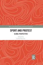 Sport in the Global Society - Historical Perspectives- Sport and Protest