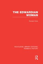 Routledge Library Editions: Women's History-The Edwardian Woman