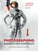 Purdue Studies in Aeronautics and Astronautics- Photographing America's First Astronauts