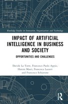 Routledge Studies in Innovation, Organizations and Technology- Impact of Artificial Intelligence in Business and Society