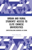 Education and Society in China- Urban and Rural Students’ Access to Elite Chinese Universities