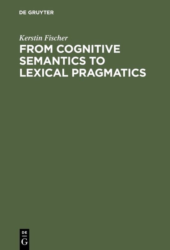 From Cognitive Semantics to Lexical Pragmatics - cover