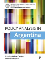 International Library of Policy Analysis- Policy Analysis in Argentina