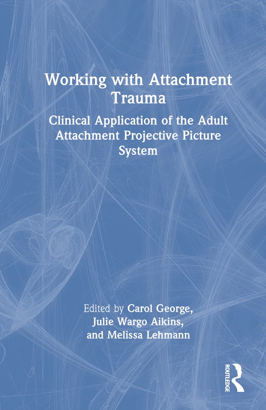 Working with Attachment Trauma 9781032104614 Boeken bol