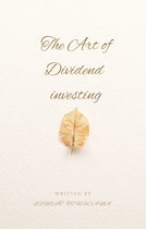 The Art of Dividend investing