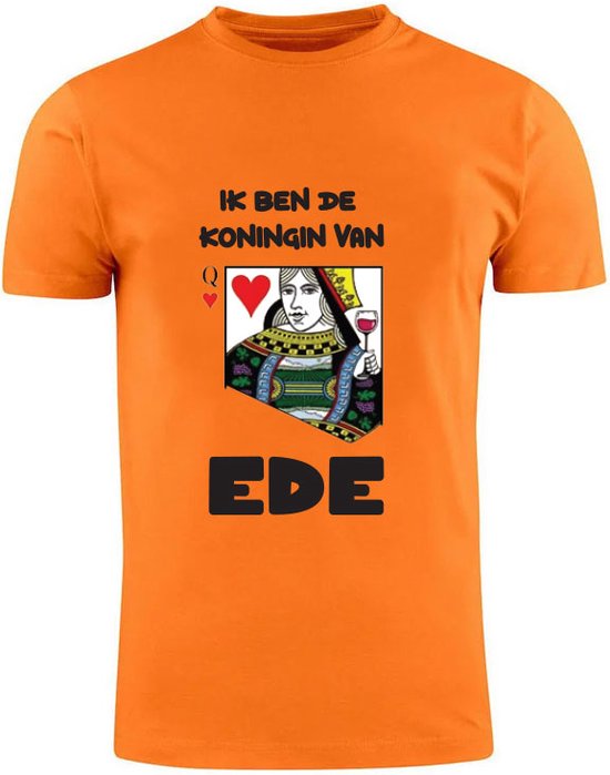 Ik ben de koningin van Ede Oranje T-shirt | Koningsdag | Queen | Koningin | Unisex