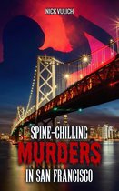 Spine-Chilling Murders 7 - Spine-Chilling Murders in San Francisco