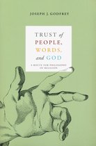 Trust of People, Words, and God: A Route for Philosophy of Religion