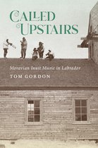 McGill-Queen's Indigenous and Northern Studies105- Called Upstairs