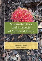 Exploring Medicinal Plants- Sustainable Uses and Prospects of Medicinal Plants