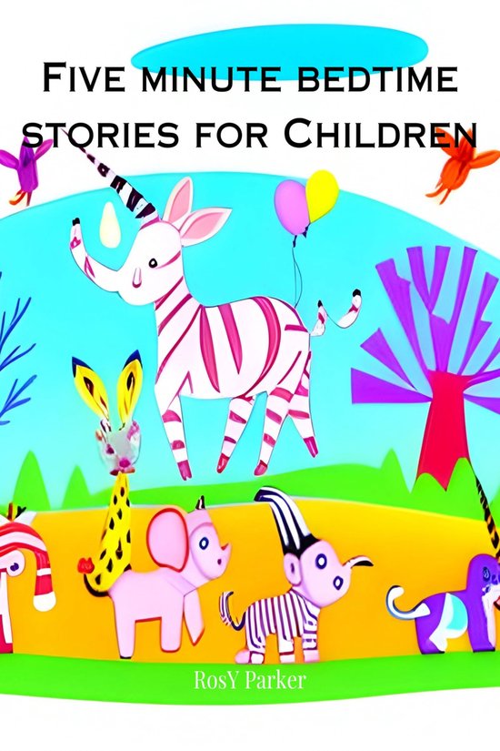 Five Minute Bedtime Stories for Children (ebook), ROSY PARKER ...