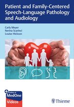 Patient and Family-Centered Speech-Language Pathology and Audiology